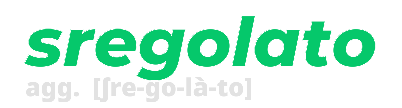 sregolato