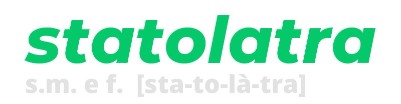 statolatra