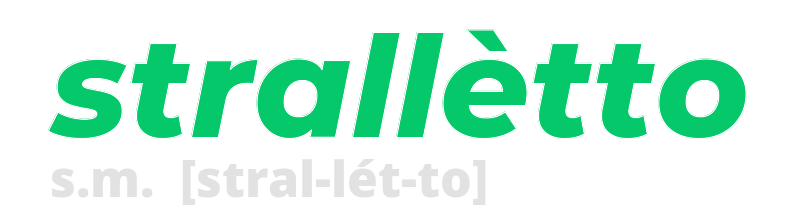 stralletto