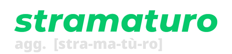 stramaturo