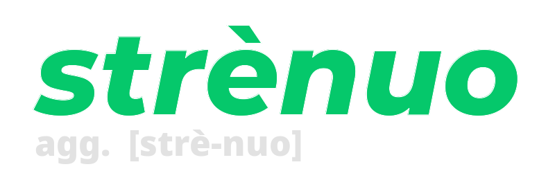 strenuo