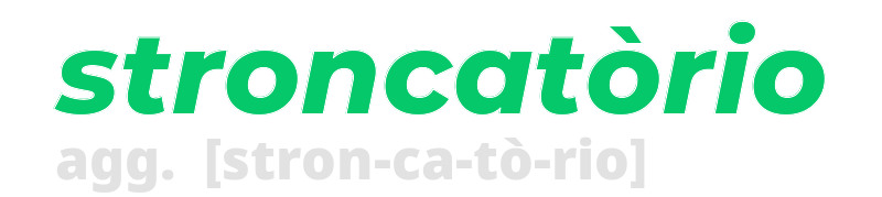 stroncatorio