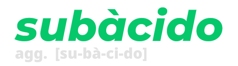 subacido