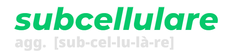 subcellulare