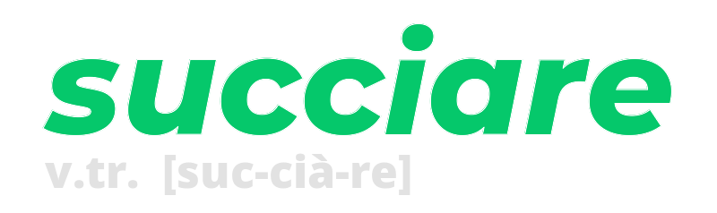 succiare