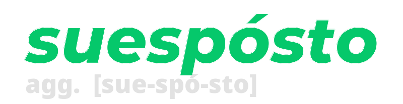 suesposto