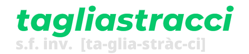 tagliastracci