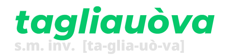 tagliauova