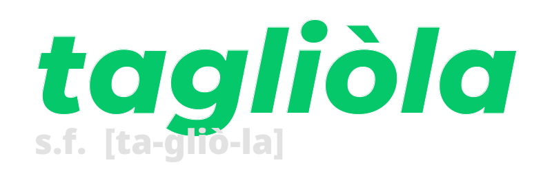 tagliola