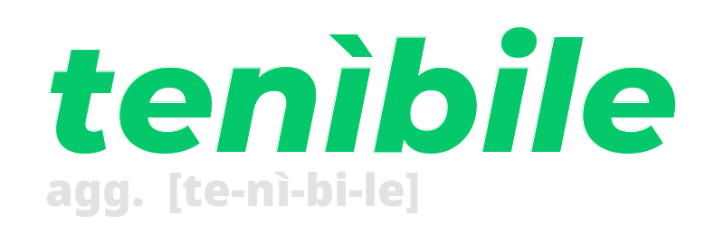 tenibile