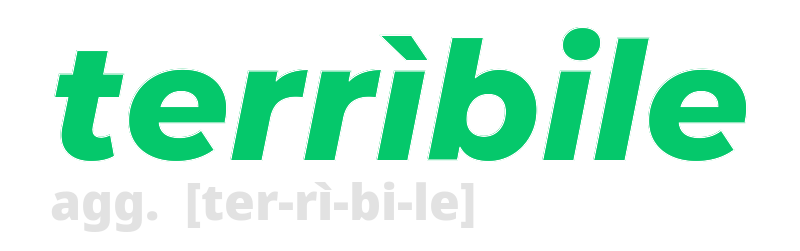 terribile