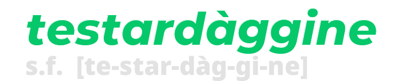 testardaggine