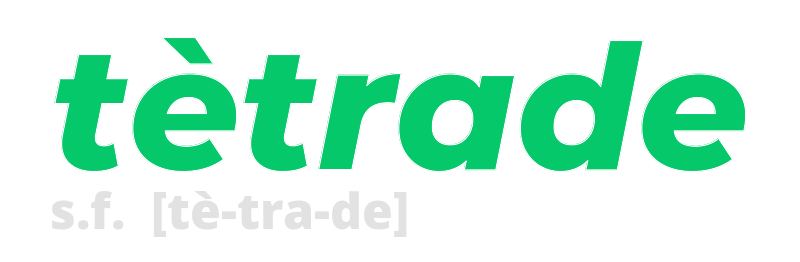 tetrade