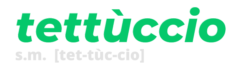 tettuccio