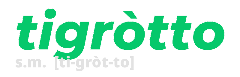 tigrotto