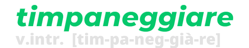 timpaneggiare