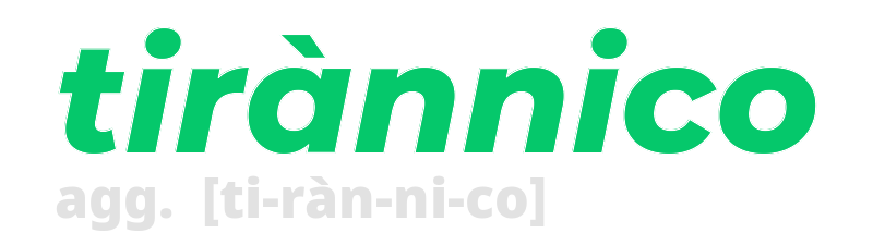 tirannico