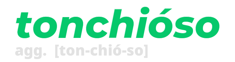 tonchioso