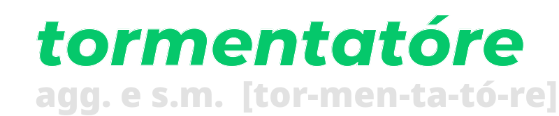 tormentatore