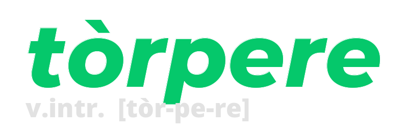 torpere