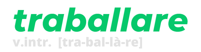 traballare