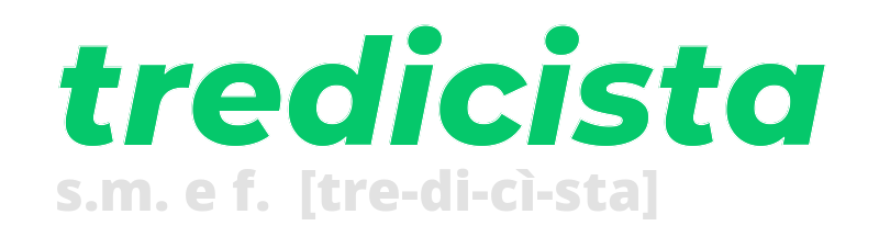 tredicista