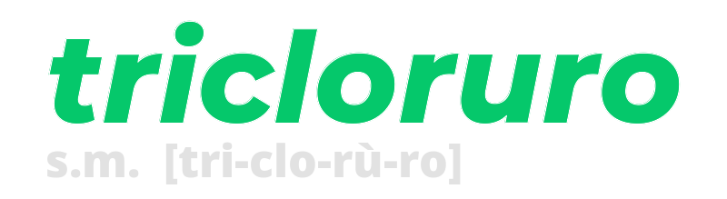 tricloruro