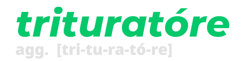 trituratore