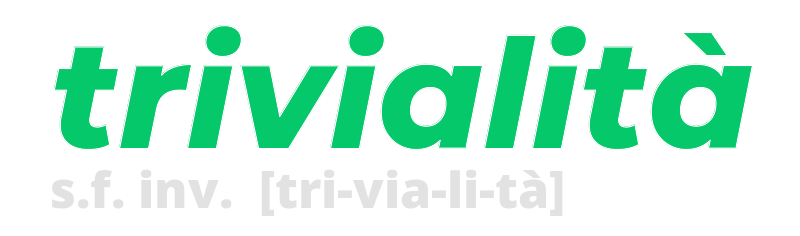 trivialita