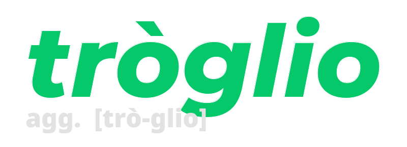 troglio