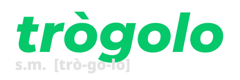 trogolo