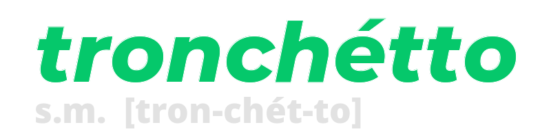 tronchetto