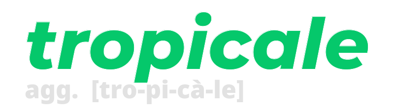 tropicale