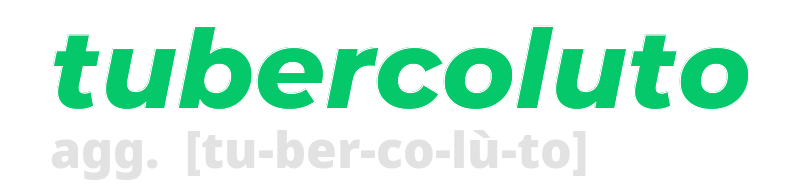 tubercoluto