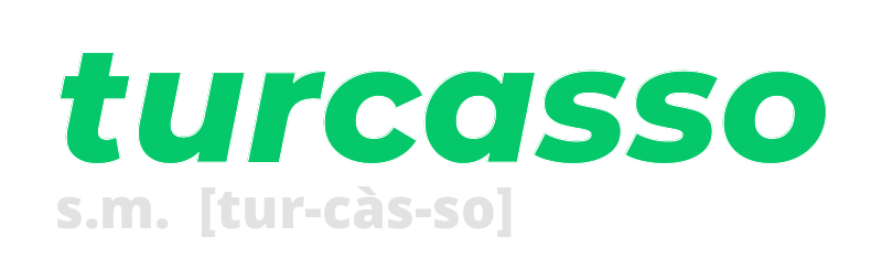 turcasso