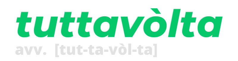 tuttavolta