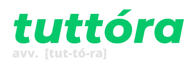 tuttora