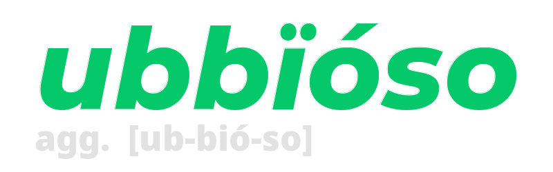 ubbioso