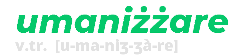 umanizzare