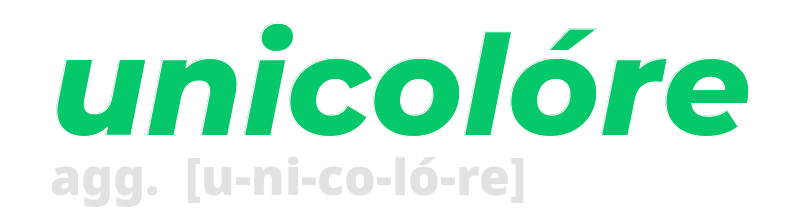 unicolore