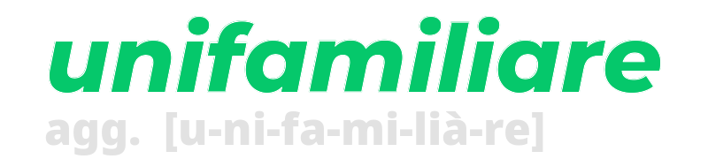 unifamiliare