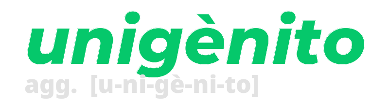 unigenito