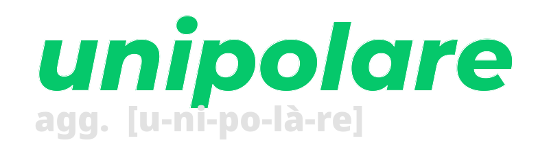 unipolare