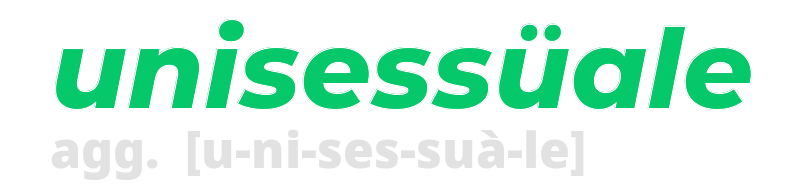 unisessuale