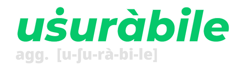 usurabile