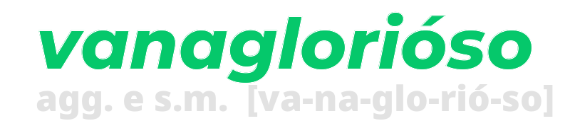 vanaglorioso