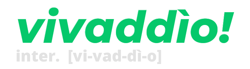 vivaddio