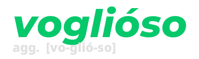 voglioso