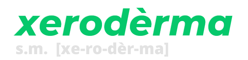 xeroderma