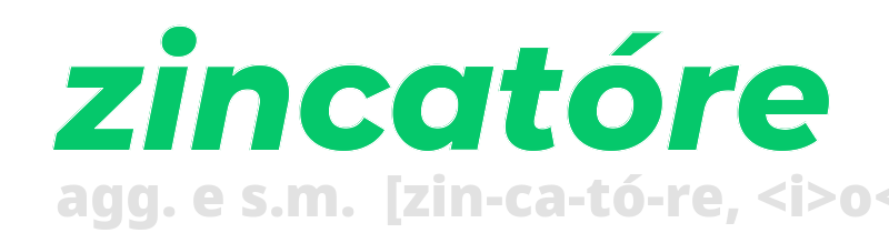 zincatore